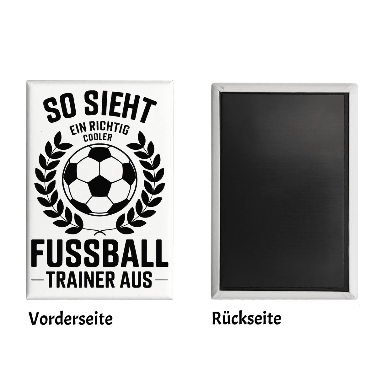 Fußball im Lorbeerkranz - Cooler Trainer Souvenir Souvenir Magnet