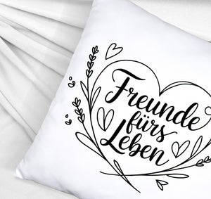 Freunde fürs Leben Kissen Beste Freunde