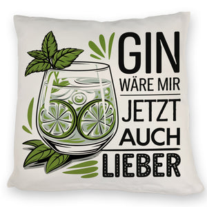 Gin wäre mir jetzt auch lieber Kissen