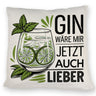 Gin wäre mir jetzt auch lieber Kissen