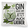 Gin wäre mir jetzt auch lieber Kissen