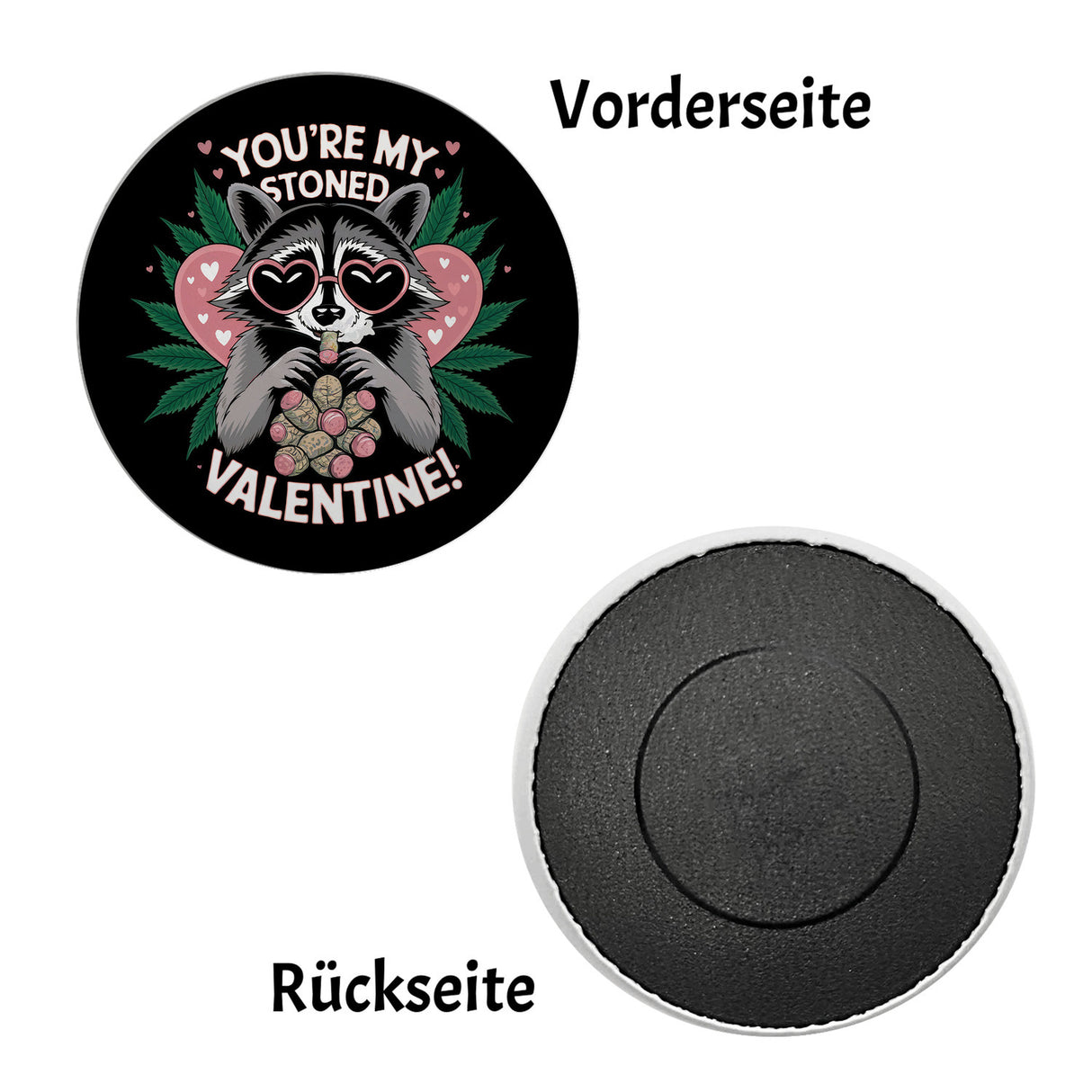 Waschbär mit Joint Magnet Stoned Valentine