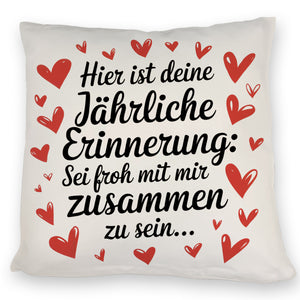 Sei froh mich zu haben Kissen zum Valentinstag oder Jahrestag