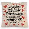 Sei froh mich zu haben Kissen zum Valentinstag oder Jahrestag