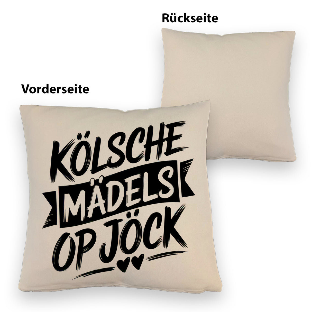 KÖLSCHE MÄDELS OP JÖCK Kissen mit Herzenmotiv