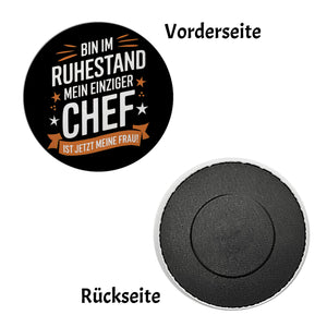 RUHESTAND MEIN EINZIGER CHEF IST JETZT MEINE FRAU! Magnet