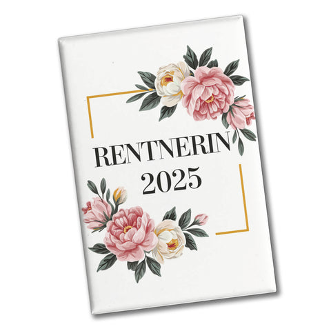 Rentnerin 2025 Blumen Souvenir Magnet für den Ruhestand