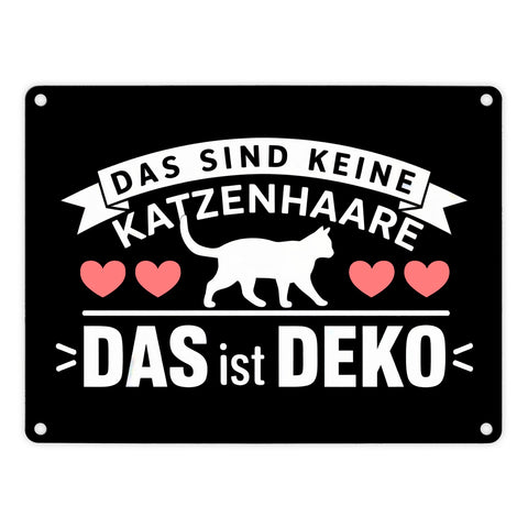 Keine Katzenhaare nur Deko Katzen Metallschild in 15x20 cm