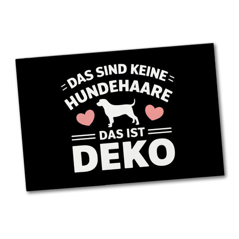 Keine Hundehaare nur Deko Hunde Souvenir Magnet