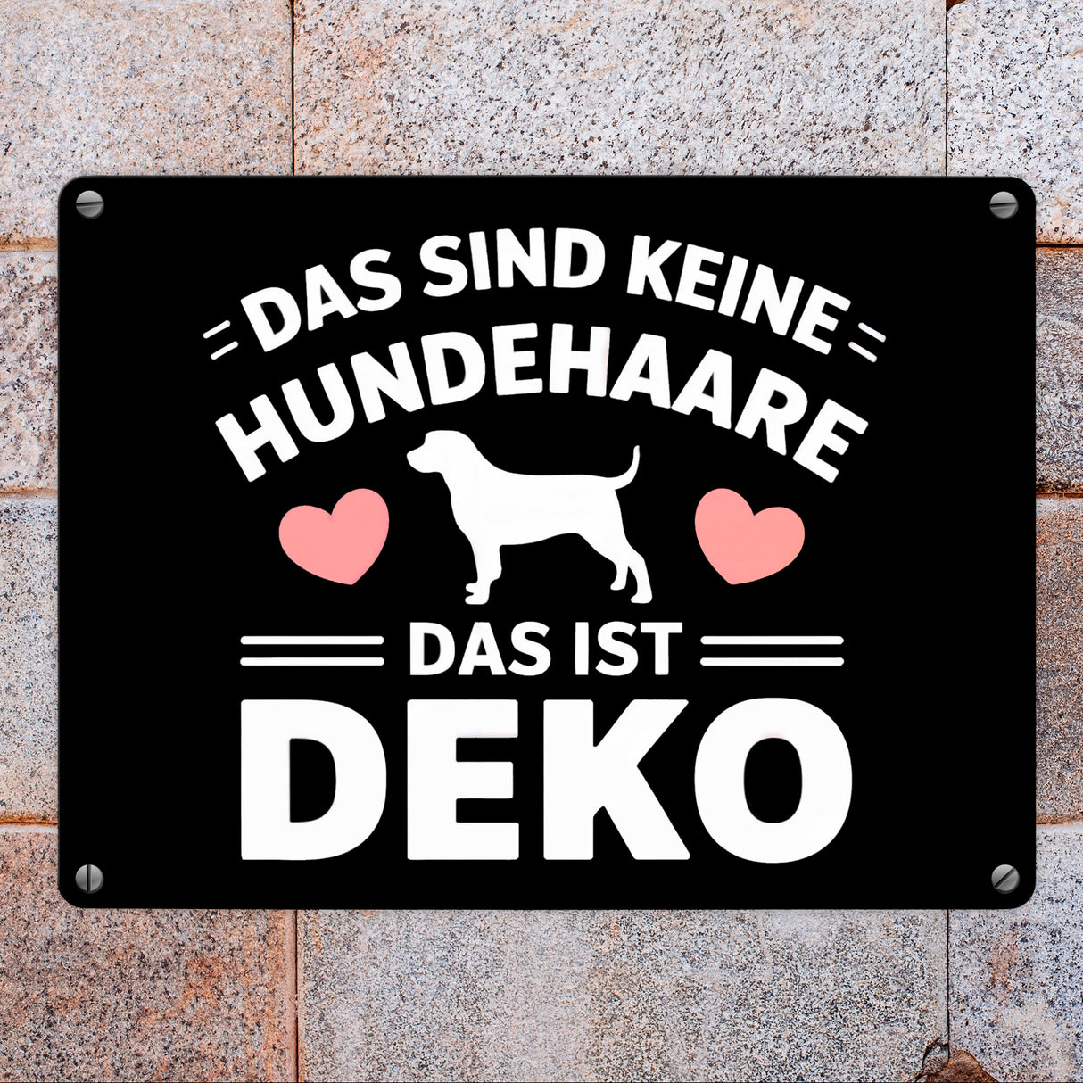 Keine Hundehaare nur Deko Hunde Metallschild in 15x20 cm