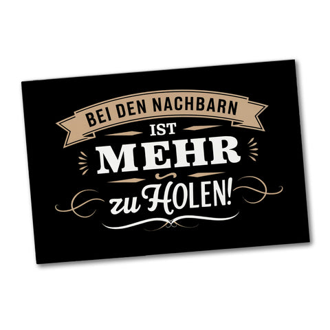 BEI DEN NACHBARN IST MEHR ZU HOLEN Souvenir Magnet