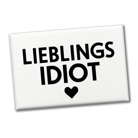Lieblings Idiot Statement Souvenir Magnet mit Herz