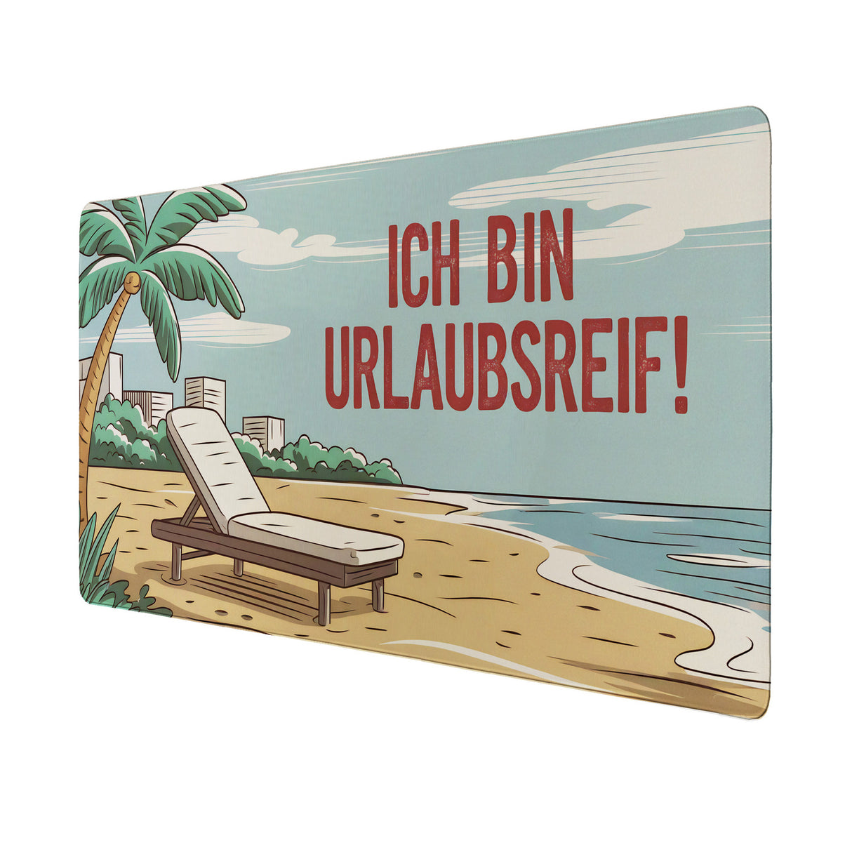 Ich bin urlaubsreif! Schreibtischunterlage 69x31cm XXL Mauspad mit Strandmotiv