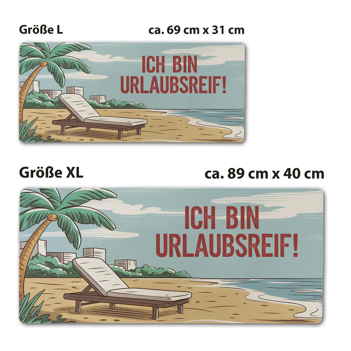 Ich bin urlaubsreif! Schreibtischunterlage 69x31cm XXL Mauspad mit Strandmotiv