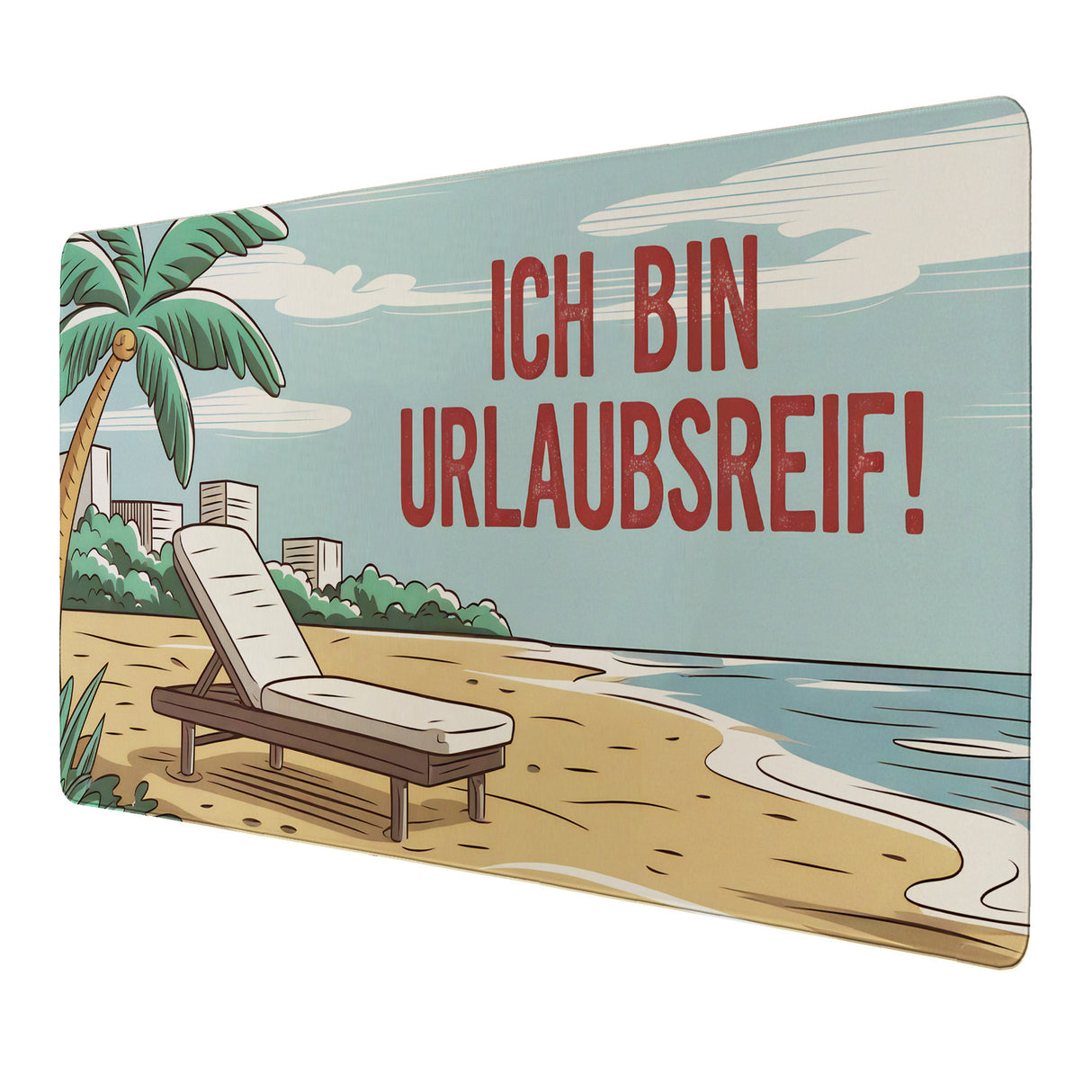 Ich bin urlaubsreif! Schreibtischunterlage 69x31cm XXL Mauspad mit Strandmotiv