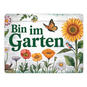 Bin im Garten Metallschild in 15x20 cm mit Schmetterling und Blumen