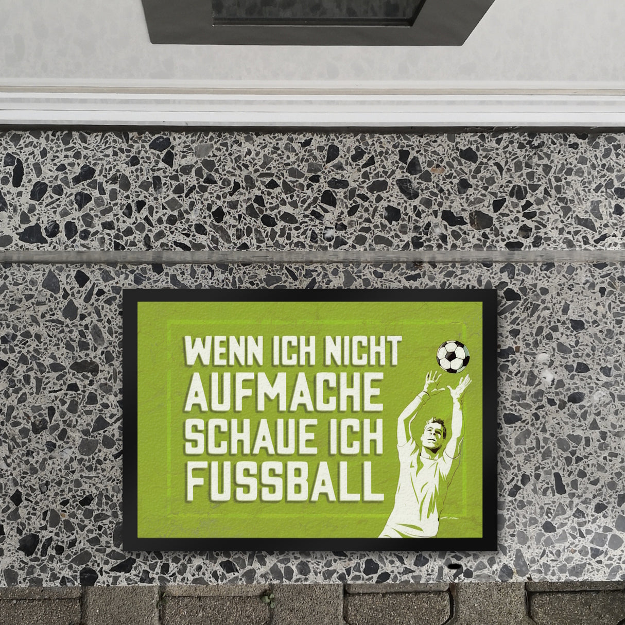 WENN ICH NICHT AUFMACHE SCHAUE ICH FUSSBALL Fußmatte in 35x50 cm