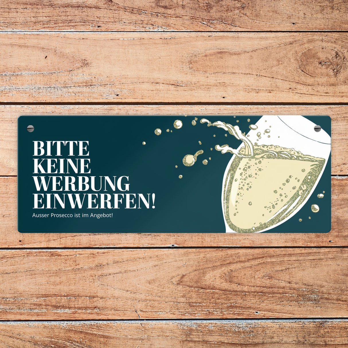 Bitte keine Werbung einwerfen Metallschild - ausser Prosecco im Angebot