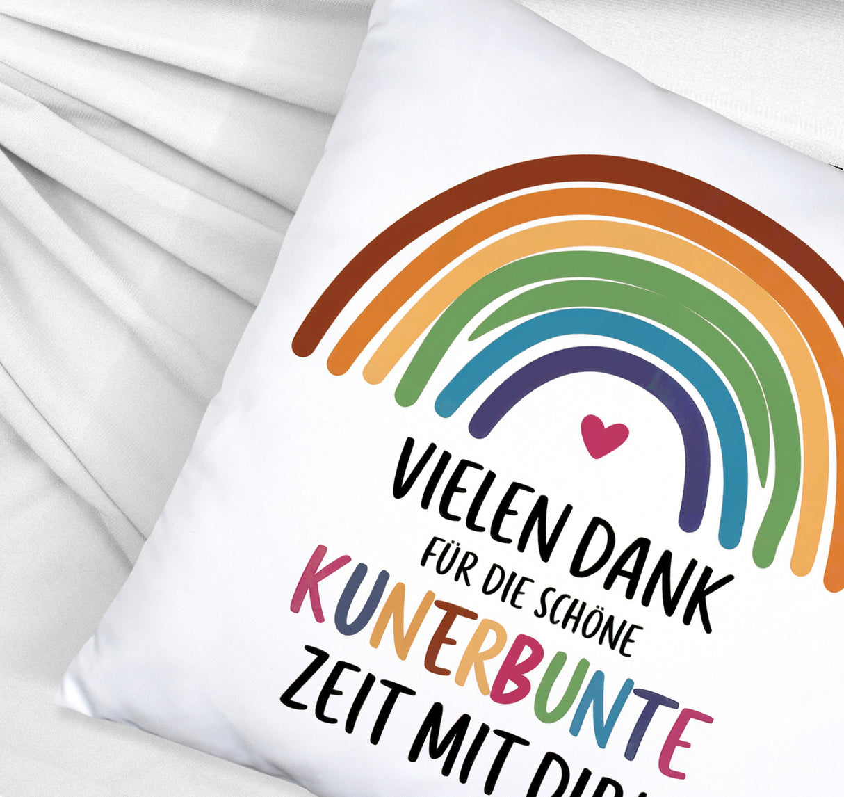 Vielen Dank für die kunterbunte Zeit Kissen mit Regenbogen