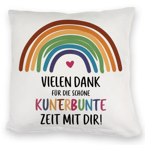 Vielen Dank für die kunterbunte Zeit Kissen mit Regenbogen