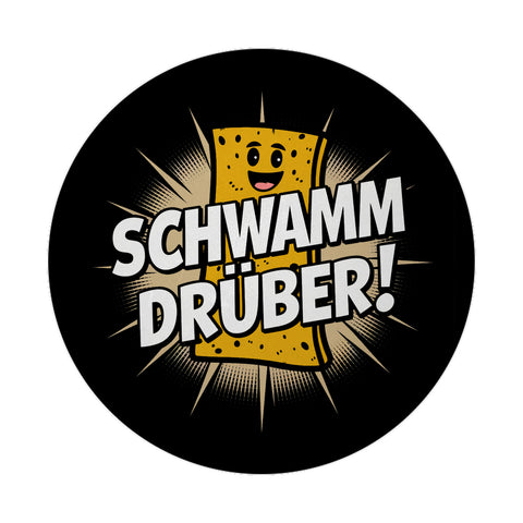 Schwamm drüber! Magnet für Humor-Fans
