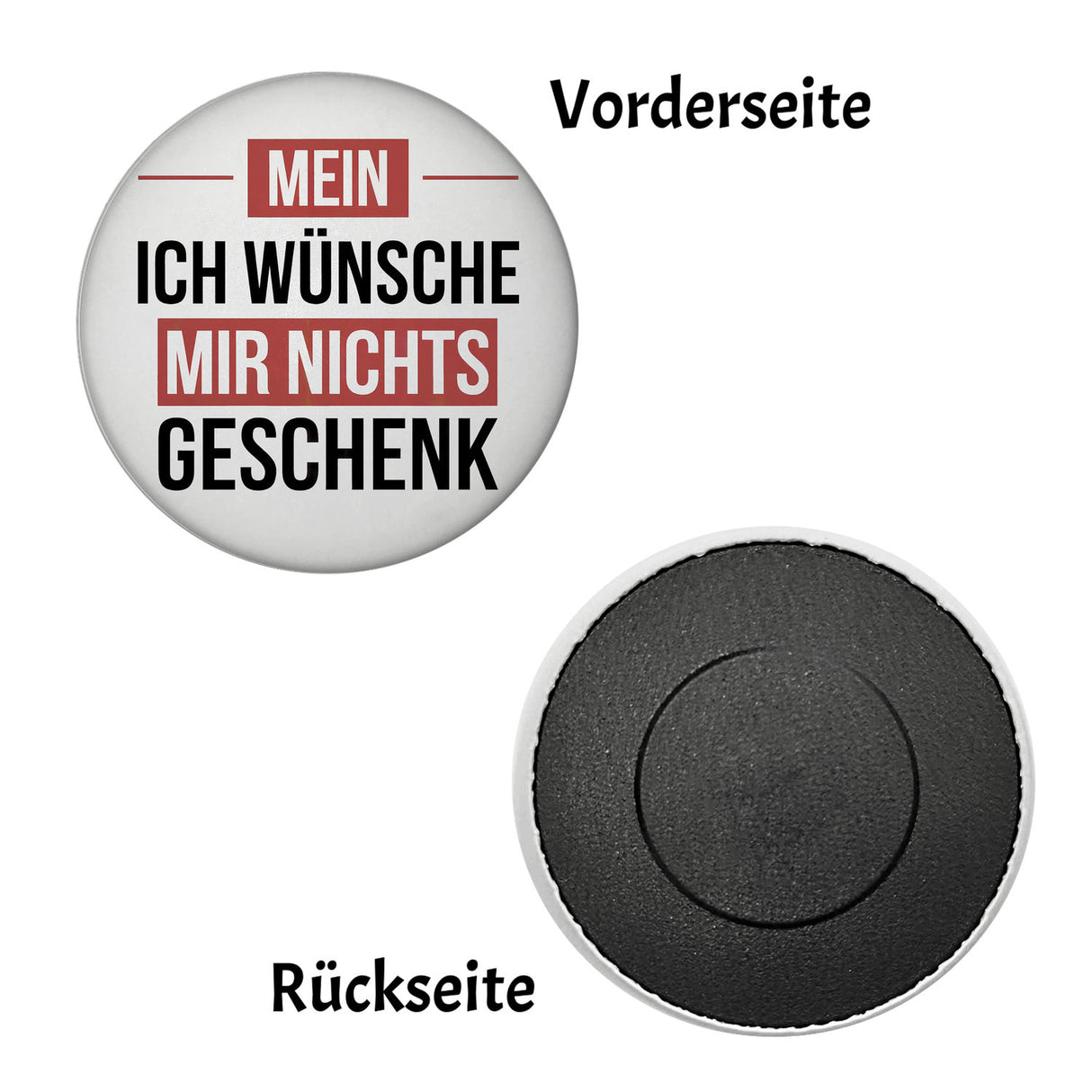 Mein ICH WÜNSCHE MIR NICHTS Magnet