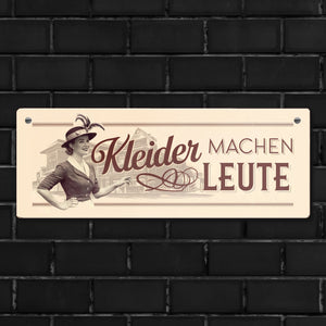 Kleider machen Leute Metallschild Retro