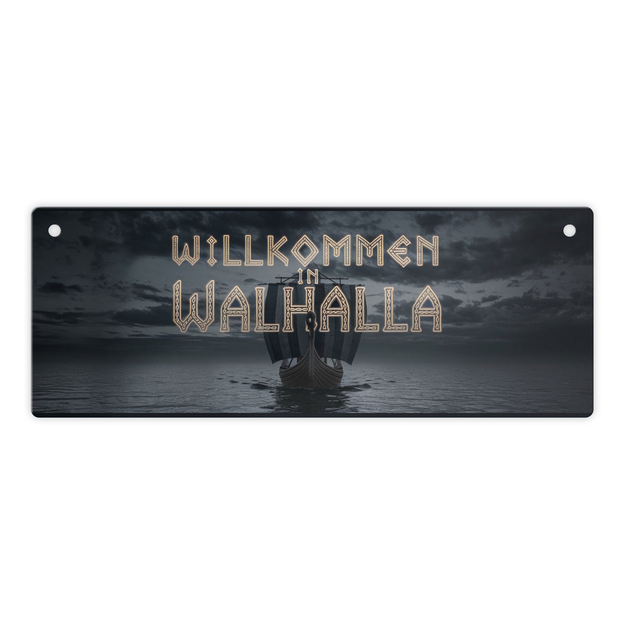 Willkommen in Walhalla Metallschild Wikingerschiff