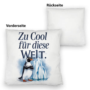 Zu cool für die Welt Pinguin mit Sonnenbrille Kissen