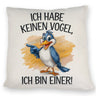 Cartoon Vogel Ich bin ein Vogel Kissen