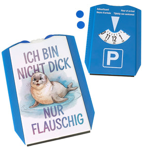 Flauschige Robbe - Nicht dick nur flauschig Parkscheibe