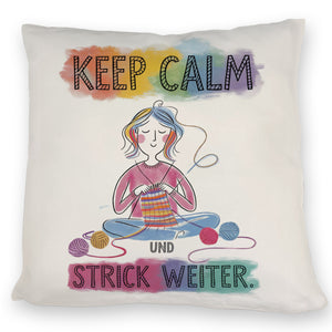 Keep calm und strick weiter Kissen