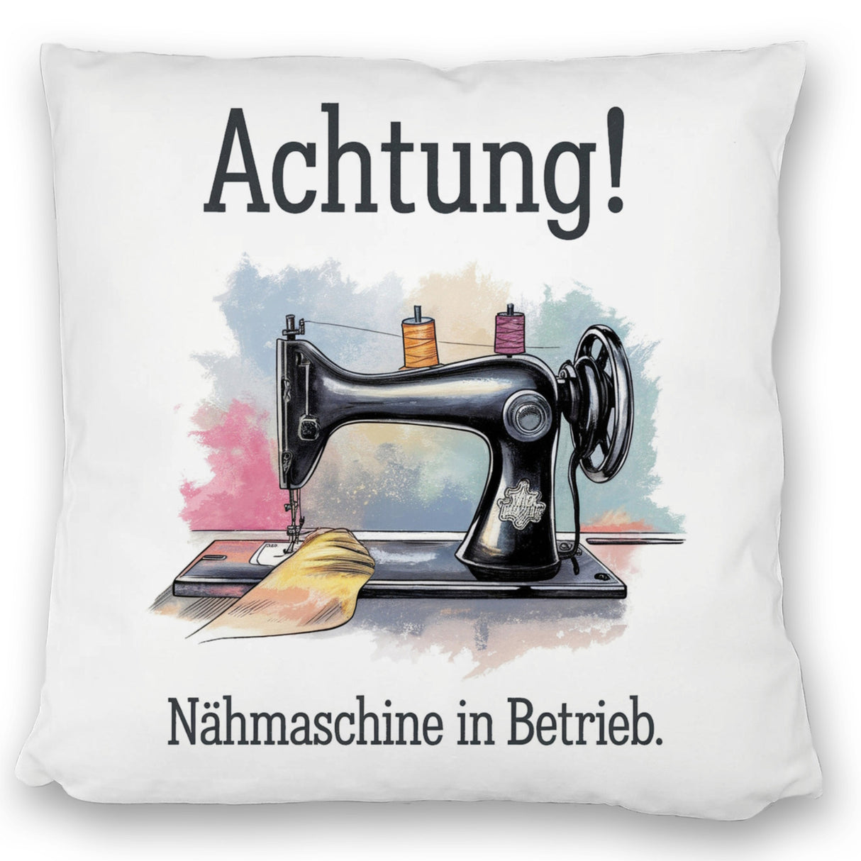 Nähmaschine in Aktion Kissen Achtung In Betrieb