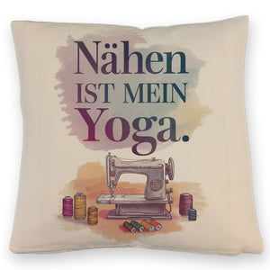 Nähen ist mein Yoga Kissen mit Nähmaschine