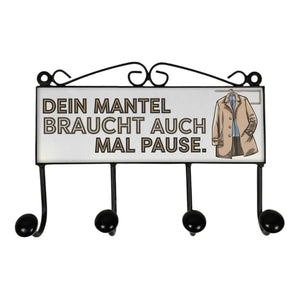 Mantel braucht auch mal Pause Kleiderhaken Leiste mit 3 Haken