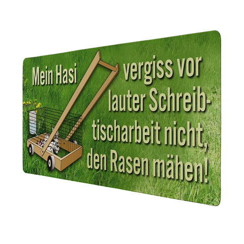 Vergiss nicht, den Rasen mähen! Schreibtischunterlage 69x31cm XXL Mauspad