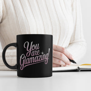 You are Glamazing Tasse