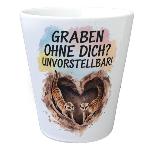 Erdmännchen Graben ein Herz Blumentopf - Unvorstellbar ohne dich