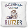 Katzenhaare sind Glitzer Kissen Fröhliche Flauschkatze