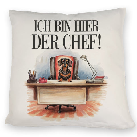 Ich bin hier der Chef Kissen Dackel auf Bürostuhl