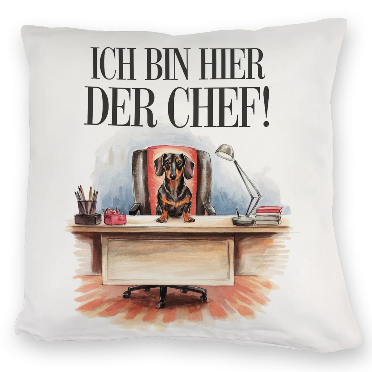 Ich bin hier der Chef Kissen Dackel auf Bürostuhl