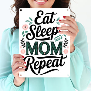 Eat Sleep Mom repeat Metallschild in 15x20 cm für Muttertag