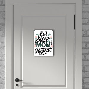 Eat Sleep Mom repeat Metallschild in 15x20 cm für Muttertag