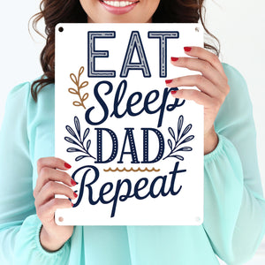 Eat Sleep Dad repeat Metallschild in 15x20 cm für Vatertag