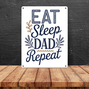 Eat Sleep Dad repeat Metallschild in 15x20 cm für Vatertag