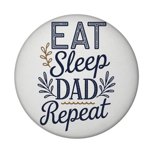 Eat Sleep Dad repeat Magnet für Papas