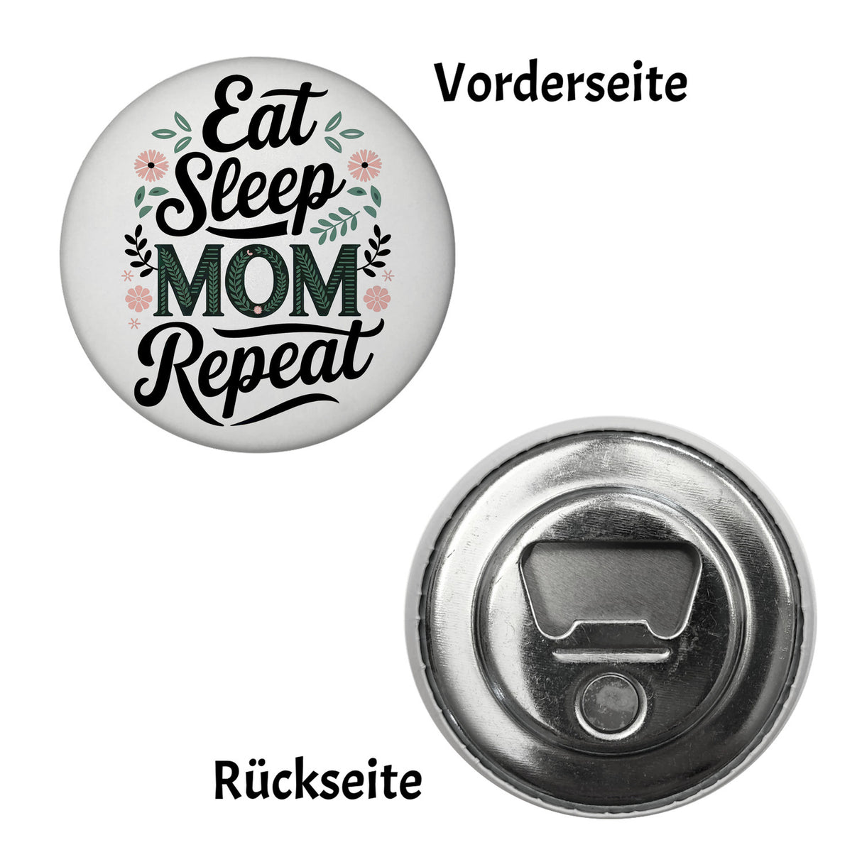 Eat Sleep Mom repeat Magnet für Mamas