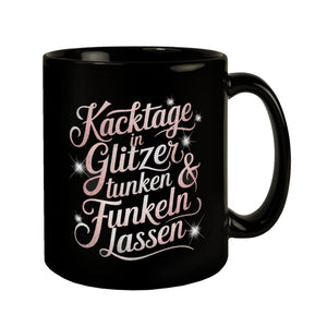 Kacktage in Glitzer tunken Tasse