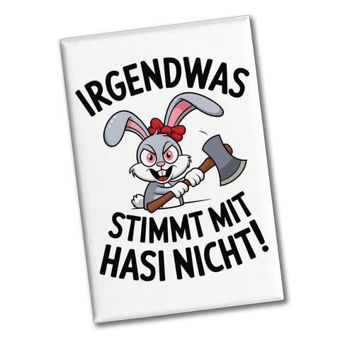 Irgendwas stimmt mit Hasi nicht! Souvenir Magnet mit Killer-Hase