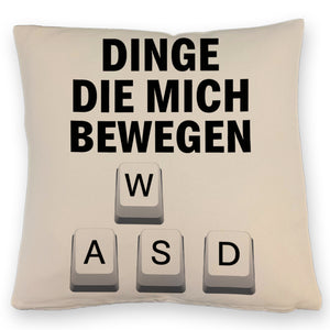 WASD Gamer Kissen - Dinge die mich bewegen